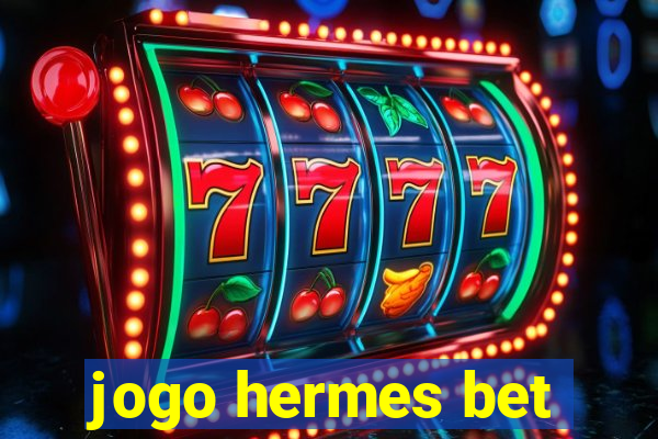 jogo hermes bet